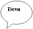 Oval Callout: Deva