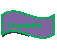 Wave: Exceptie