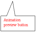 Rectangular Callout: Animation preview button
