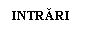 Text Box: INTRARI
