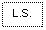 Text Box: L.S.