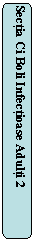 Rounded Rectangle: Sectia Ci Boli Infectioase Adulti 2