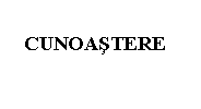 Text Box:   
  CUNOASTERE
