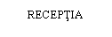 Text Box: RECEPTIA