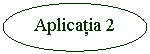 Oval: Aplicatia 2