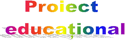 Proiect 
educational