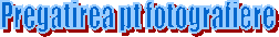 Pregatirea pt fotografiere