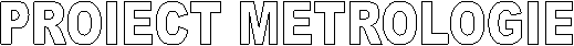 METROLOGIE