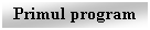 Text Box: Primul program