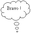 Cloud Callout: Bravo !