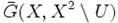 bar(X,X^2 setminus U)