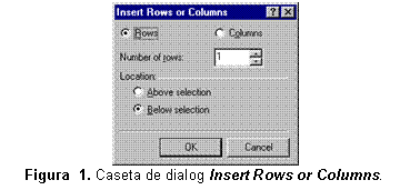 Text Box:  
Figura  15. Caseta de dialog Insert Rows or Columns.
