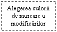 Text Box: Alegerea culorii de marcare a modificarilor