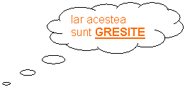 Cloud Callout: Iar acestea sunt GRESITE !