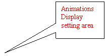 Rectangular Callout: Animations Display setting area