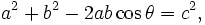 a^2+b^2-2abcos=c^2, ,