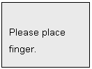 Text Box: Please place
finger.