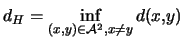 (d_H=inflimits_{(x,y)