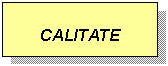 Text Box: CALITATE
