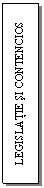 Text Box: LEGISLATIE SI CONTENCIOS