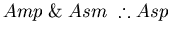 % latex2html id marker 1235 $ Amp ;&; Asm;therefore Asp$